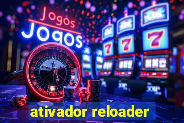 ativador reloader